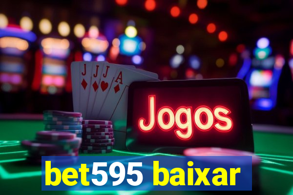 bet595 baixar